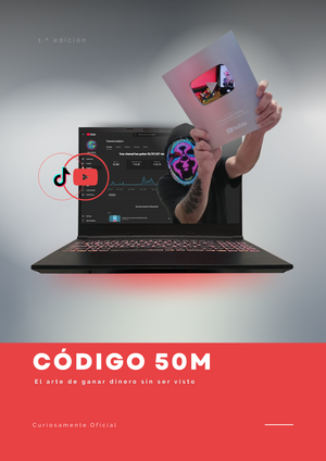 CÓDIGO 50M - El Arte de ganar dinero sin ser visto!